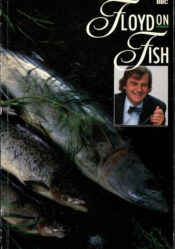 Floyd on Fish - Season 1 Floyd on Fish - Season 1