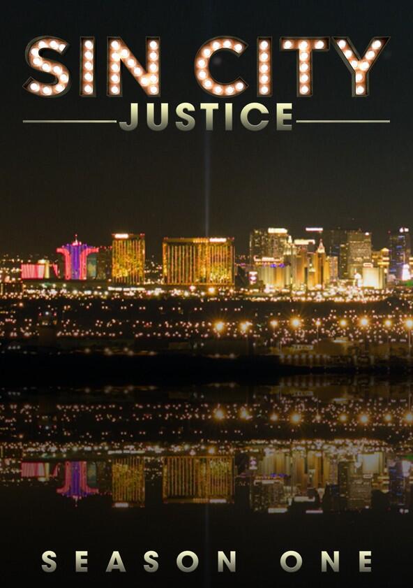 Sin City Justice - Season 1 Sin City Justice - Season 1