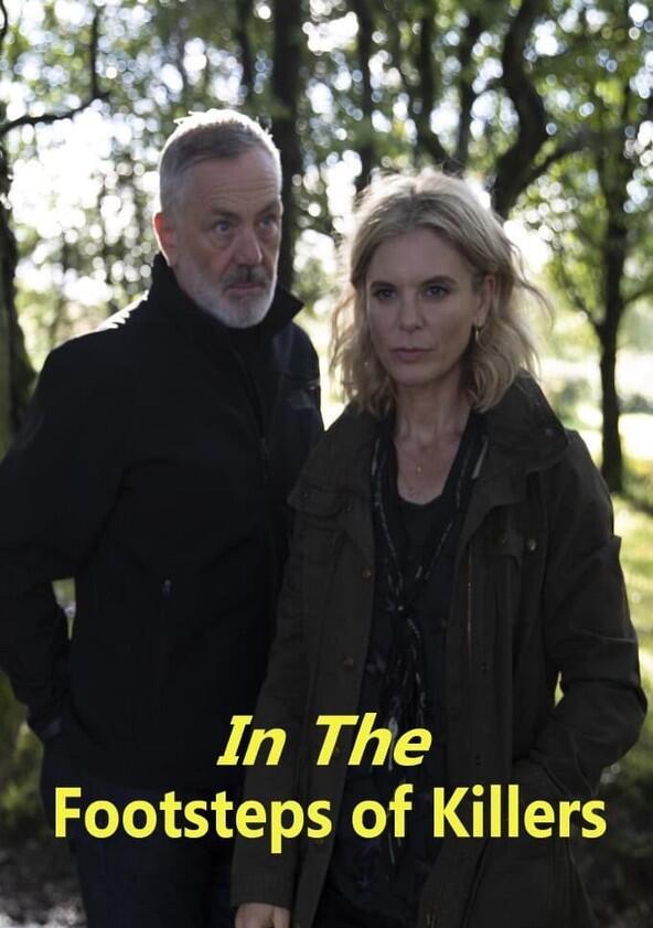 In the Footsteps of Killers - Season 1 In the Footsteps of Killers - Season 1