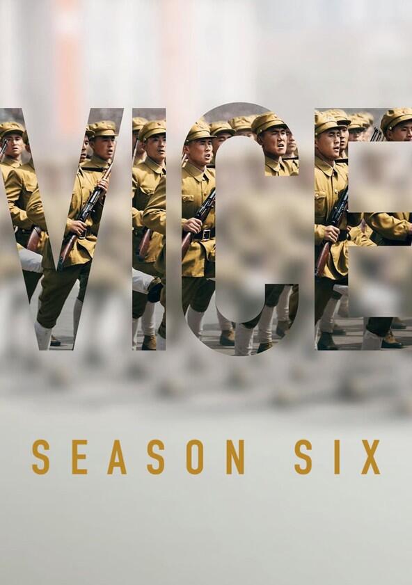 VICE - Season 6 VICE - Season 6