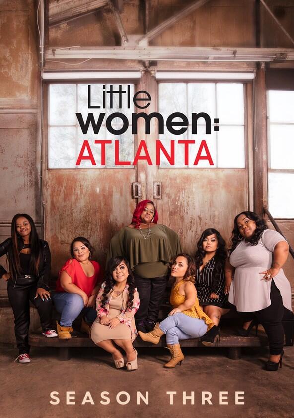 Little Women: Atlanta - Season 3 Little Women: Atlanta - Season 3