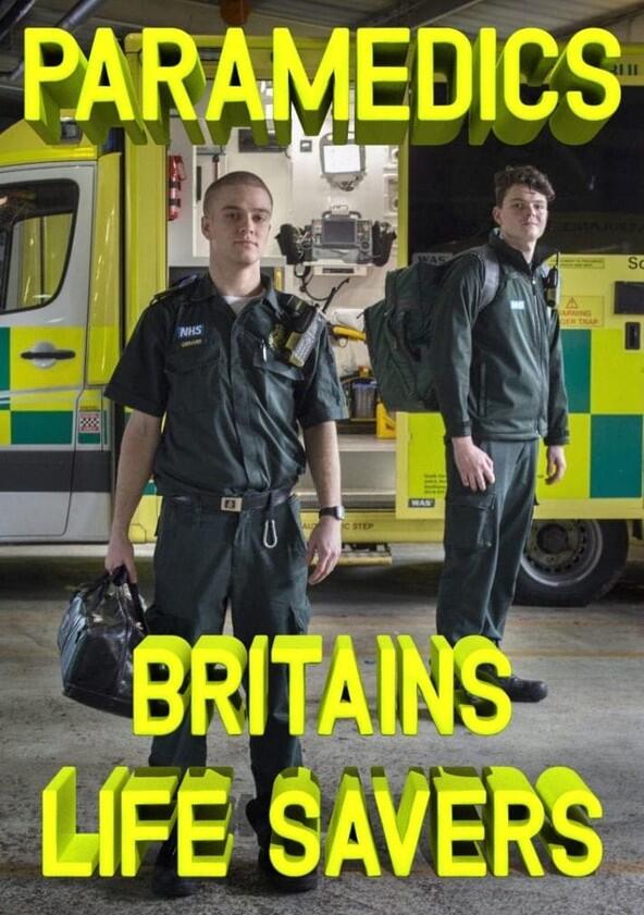 Paramedics: Britain's Lifesavers - Season 1 Paramedics: Britain's Lifesavers - Season 1