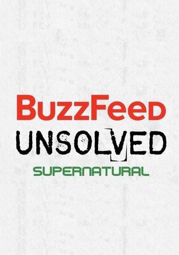 BuzzFeed Unsolved: Supernatural - Season 1 BuzzFeed Unsolved: Supernatural - Season 1