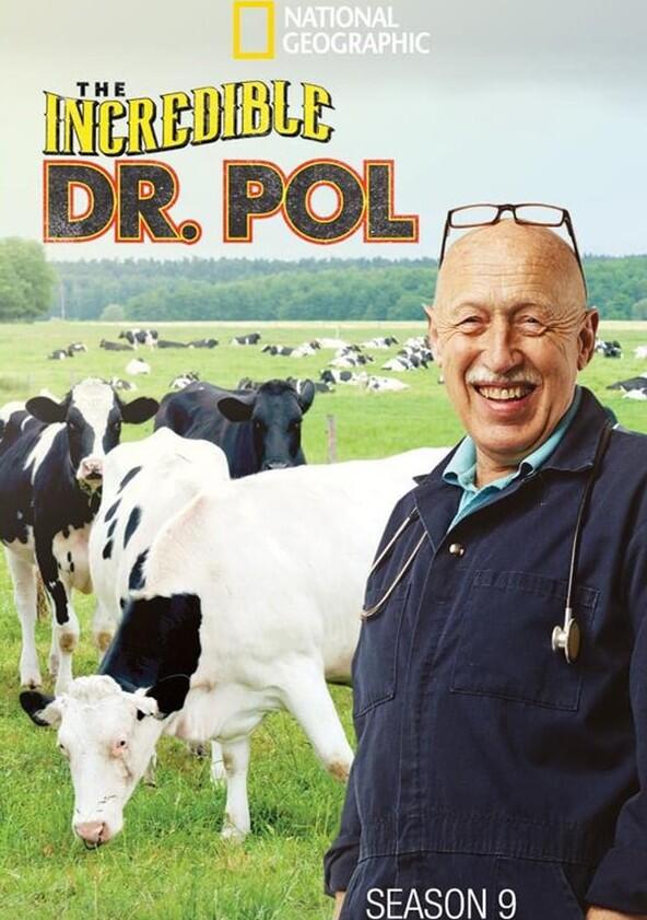 The Incredible Dr. Pol - Season 9 The Incredible Dr. Pol - Season 9