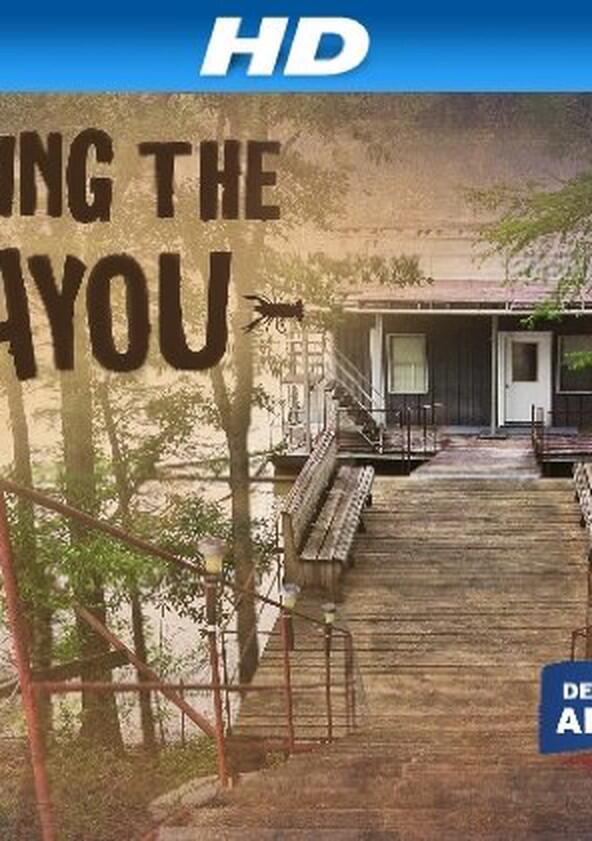 Buying the Bayou - Season 2 Buying the Bayou - Season 2