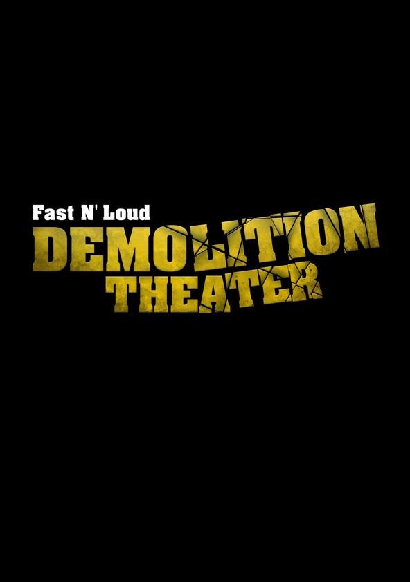 Fast N' Loud: Demolition Theater - Season 2