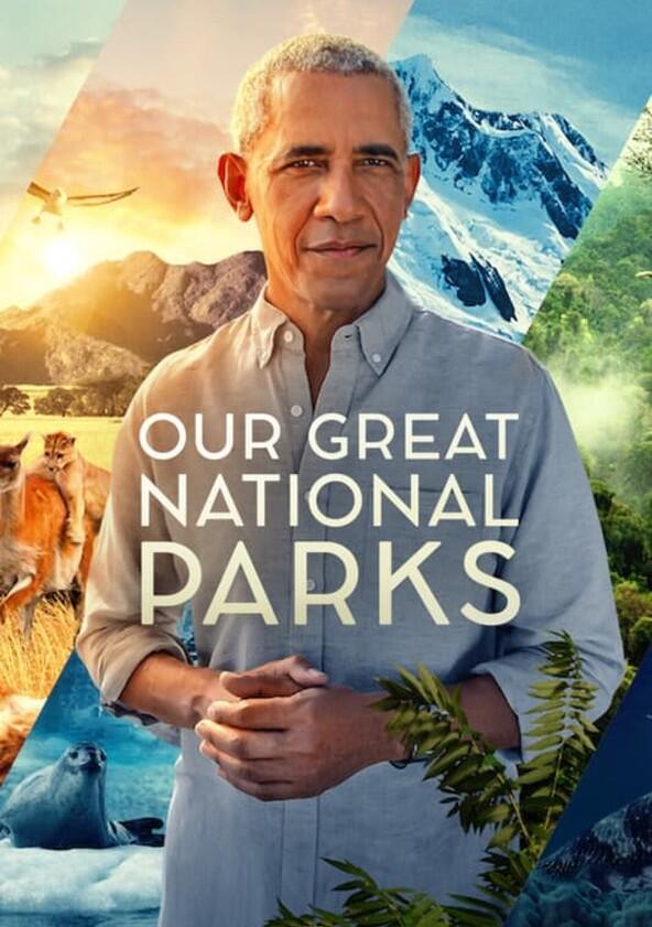 Our Great National Parks - Season 1 Our Great National Parks - Season 1