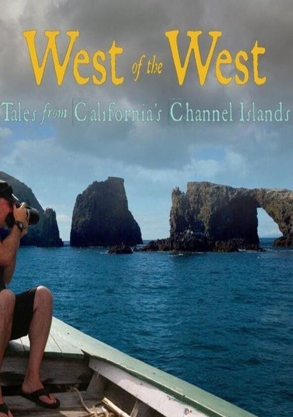 West of the West: Tales from California's Channel Islands - Season 1 West of the West: Tales from California's Channel Islands - Season 1