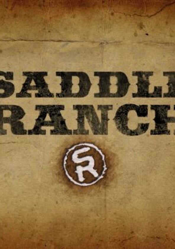 Saddle Ranch - Season 1 Saddle Ranch - Season 1