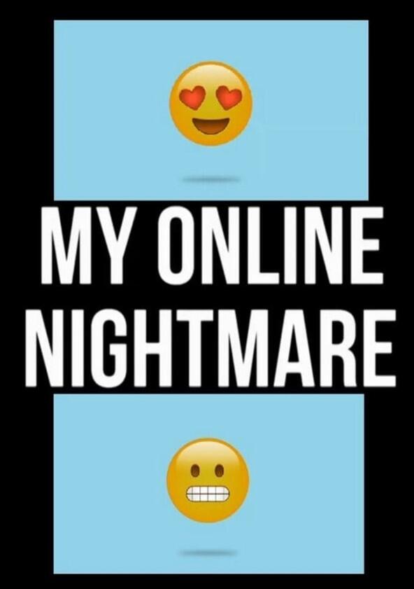 My Online Nightmare - Season 1 My Online Nightmare - Season 1