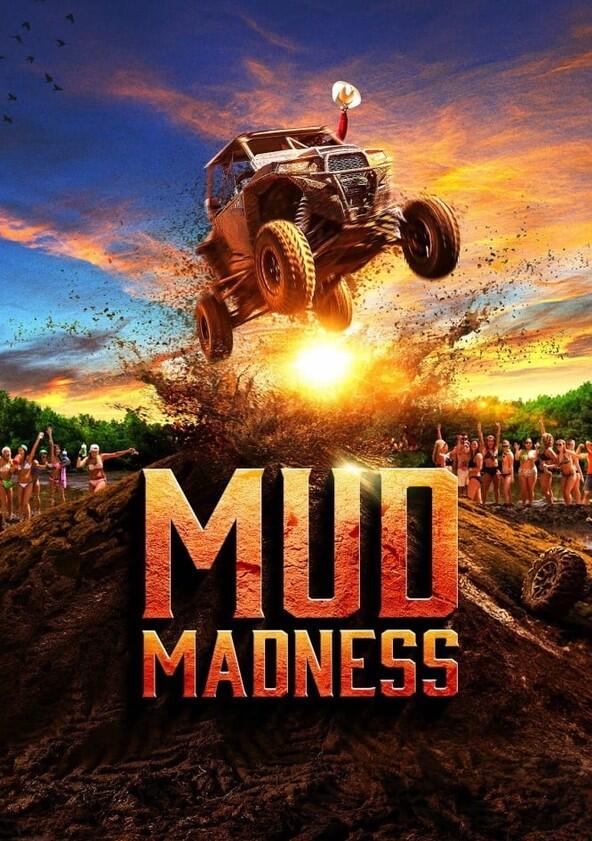 Mud Madness - Season 2 Mud Madness - Season 2