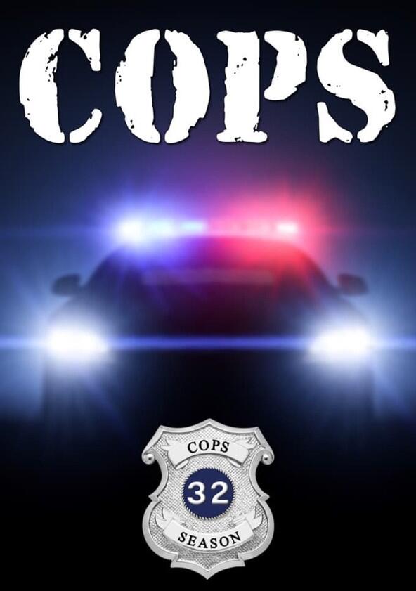 Cops - Season 32 Cops - Season 32