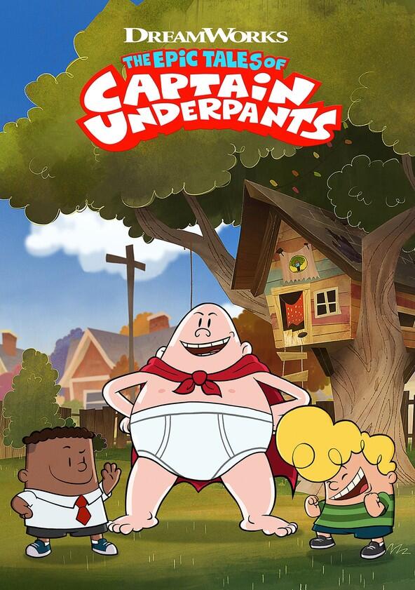 The Epic Tales of Captain Underpants - Season 3 The Epic Tales of Captain Underpants - Season 3
