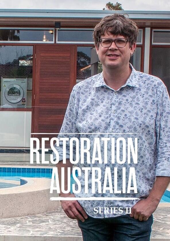 Restoration Australia - Season 2 Restoration Australia - Season 2