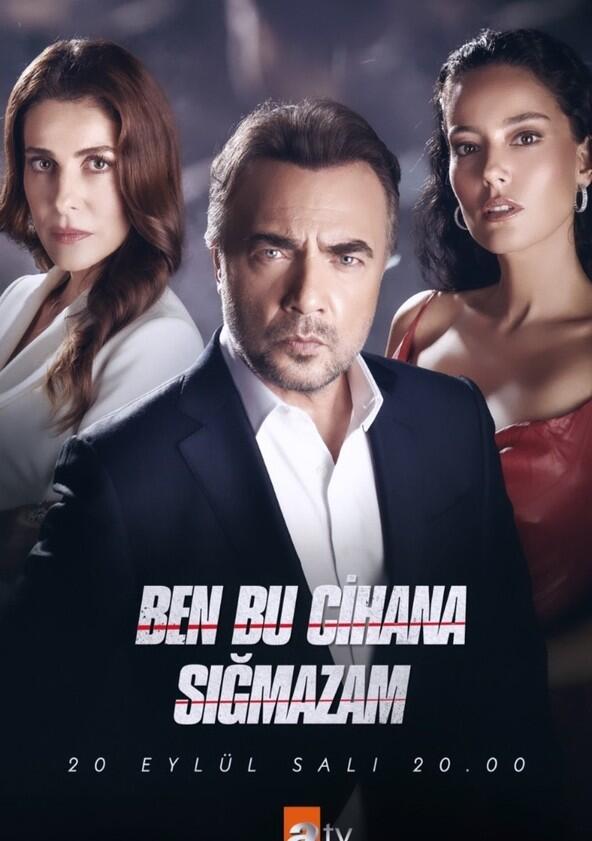 Ben Bu Cihana Sığmazam - Season 1 Ben Bu Cihana Sığmazam - Season 1
