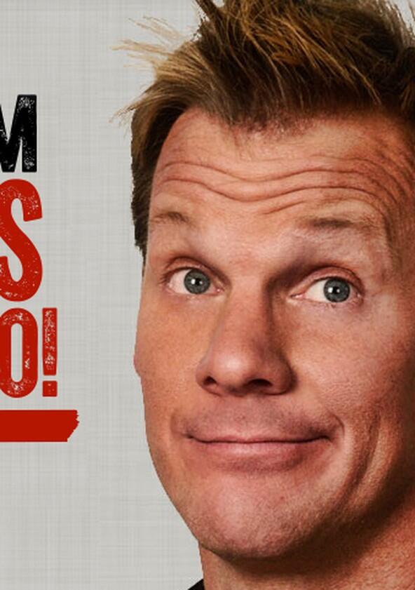 But I'm Chris Jericho! - Season 1 But I'm Chris Jericho! - Season 1