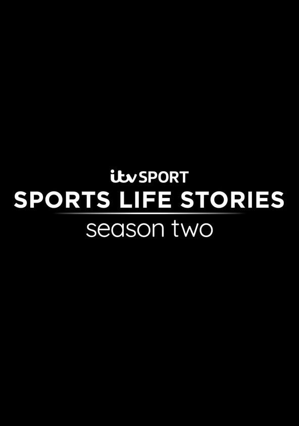 Sports Life Stories - Season 2 Sports Life Stories - Season 2