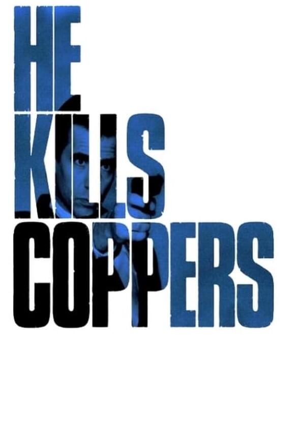 He Kills Coppers - Season 1 He Kills Coppers - Season 1
