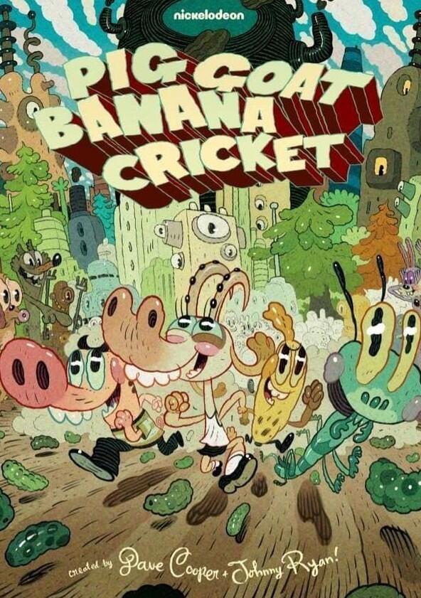 Pig Goat Banana Cricket - Season 1 Pig Goat Banana Cricket - Season 1