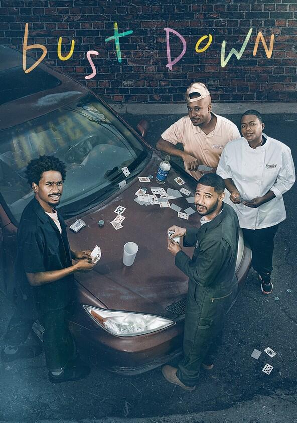 Bust Down - Season 1 Bust Down - Season 1