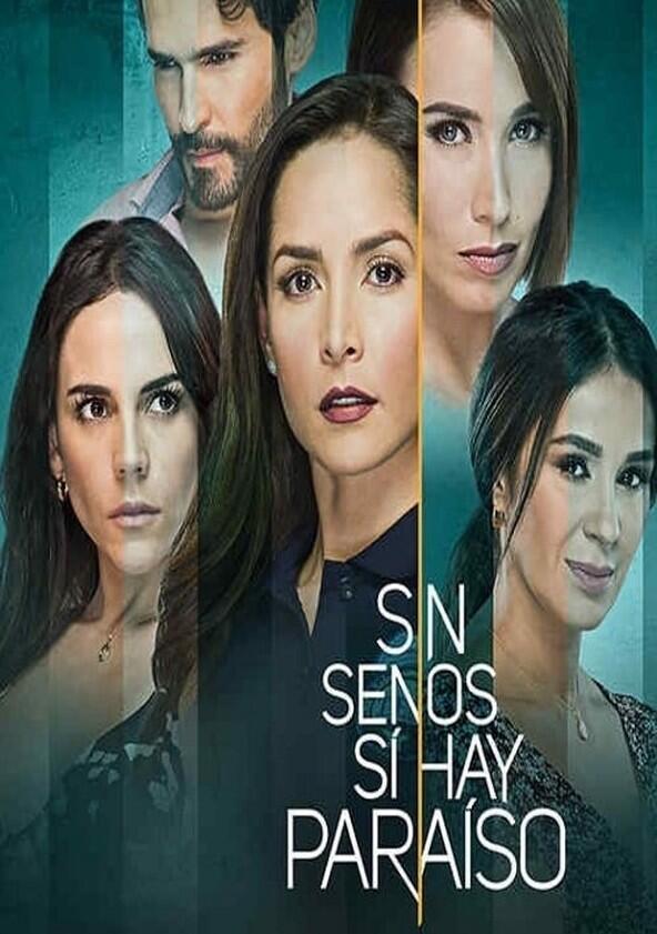 Sin Senos Sí Hay Paraíso - Season 1 Sin Senos Sí Hay Paraíso - Season 1