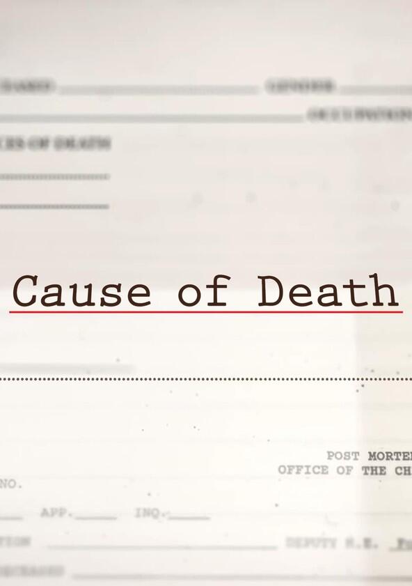 Cause of Death - Season 3 Cause of Death - Season 3