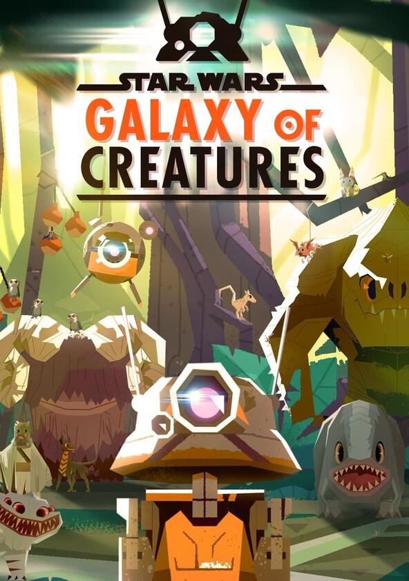 Star Wars Galaxy of Creatures - Season 2 Star Wars Galaxy of Creatures - Season 2