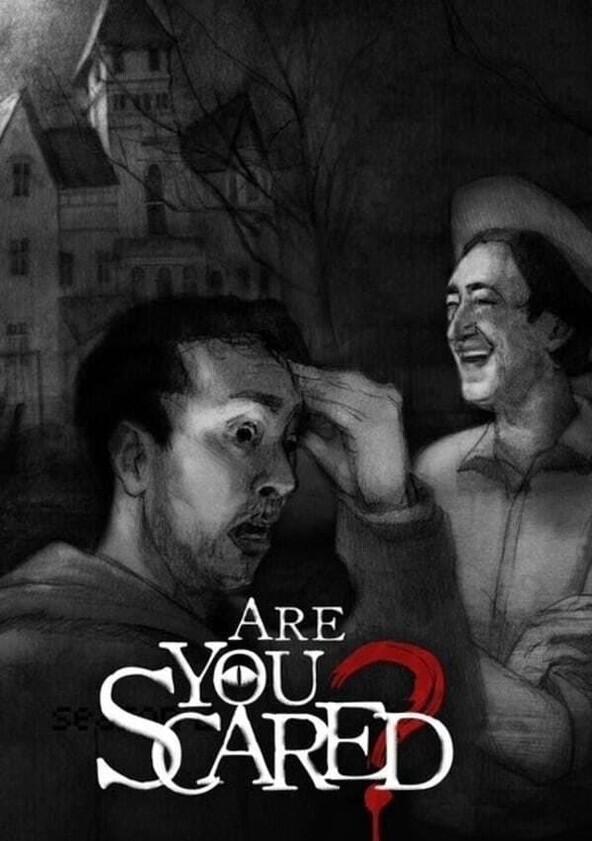 Are You Scared? - Season 2 Are You Scared? - Season 2