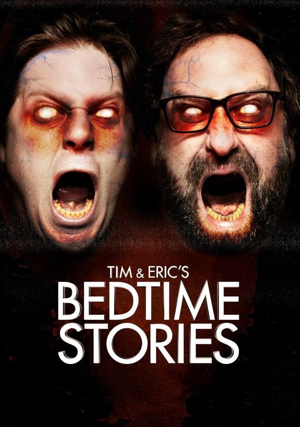 Tim and Eric's Bedtime Stories - Season 2 Tim and Eric's Bedtime Stories - Season 2