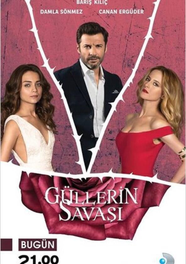Güllerin Savaşı - Season 1 Güllerin Savaşı - Season 1