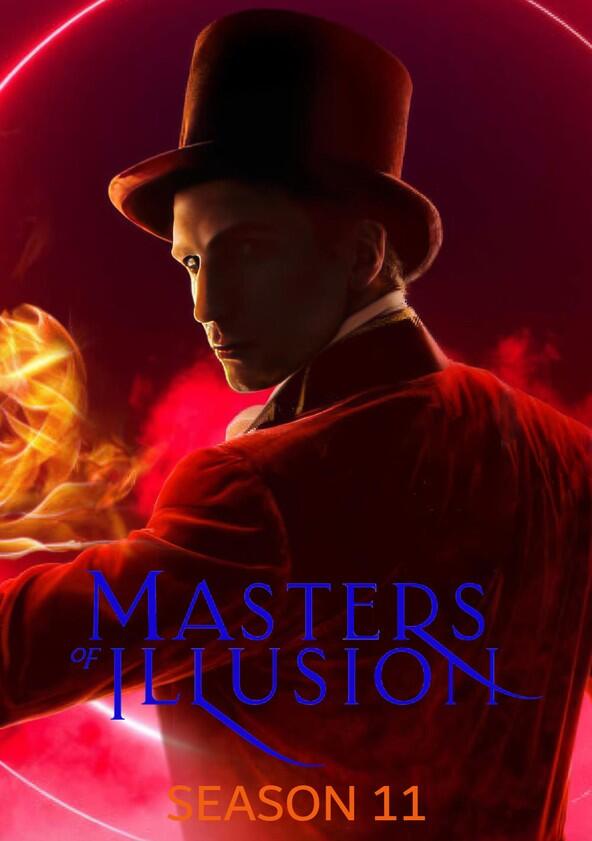 Masters of Illusion - Season 11 Masters of Illusion - Season 11
