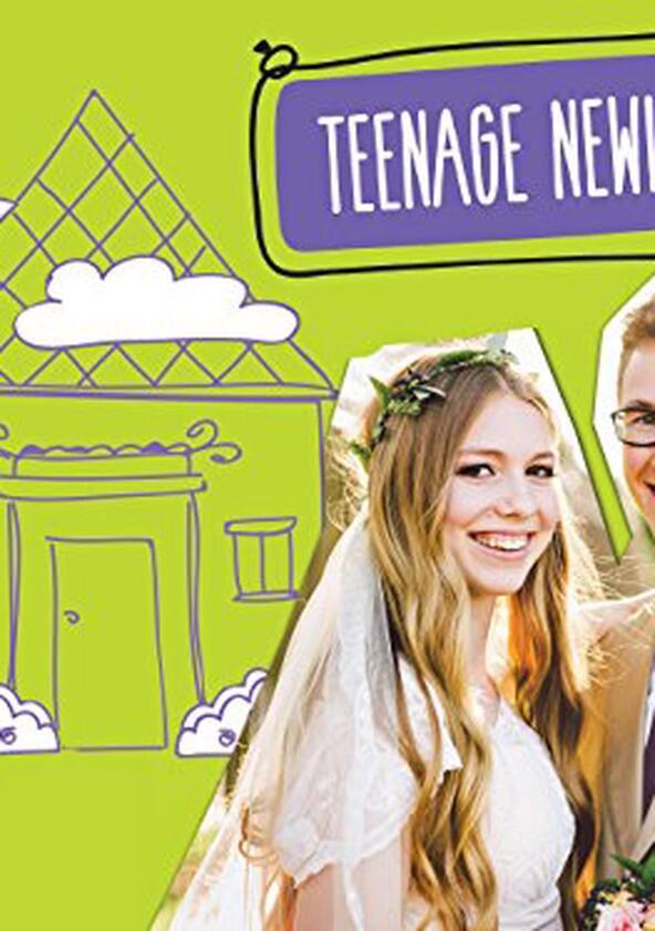 Teenage Newlyweds - Season 1 Teenage Newlyweds - Season 1