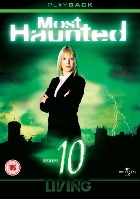 Most Haunted - Season 10 Most Haunted - Season 10