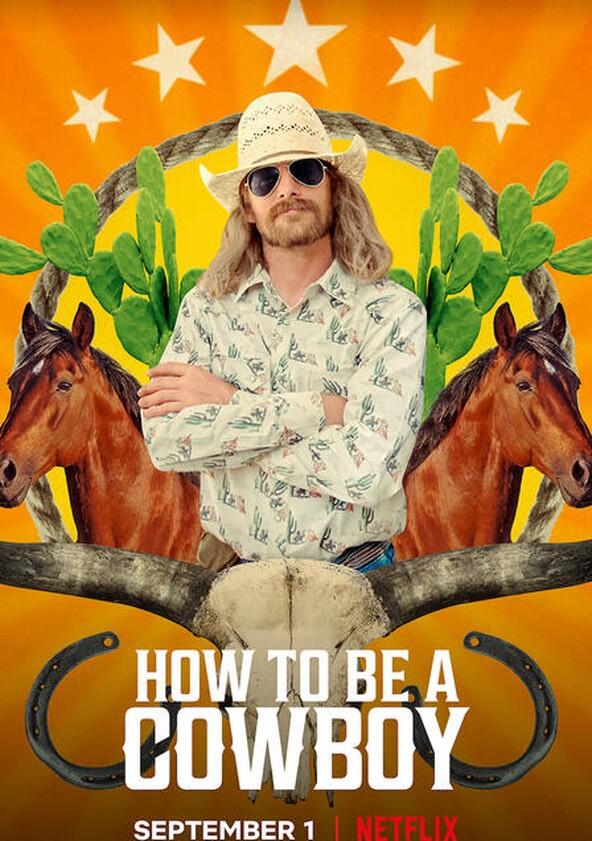 How to Be a Cowboy - Season 1 How to Be a Cowboy - Season 1