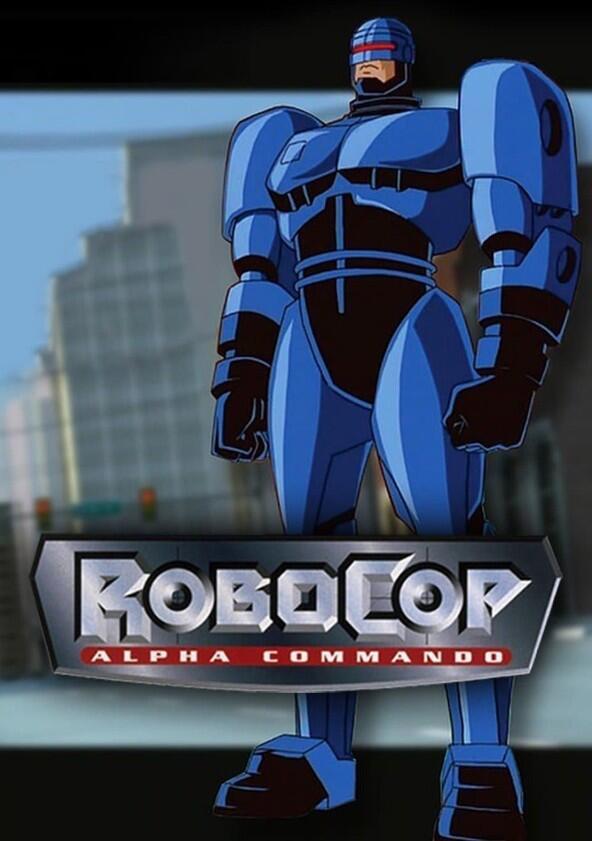 RoboCop: Alpha Commando - Season 1 RoboCop: Alpha Commando - Season 1