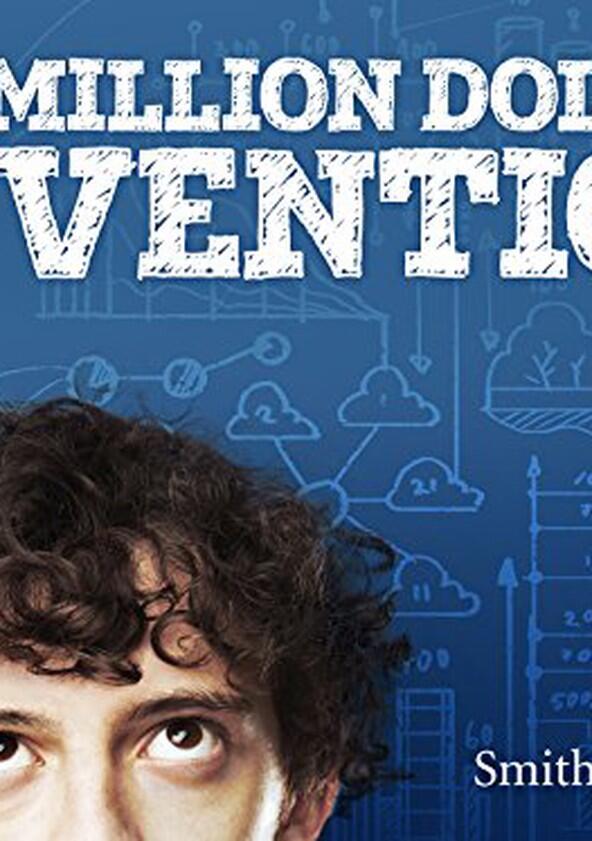 My Million Dollar Invention - Season 1 My Million Dollar Invention - Season 1