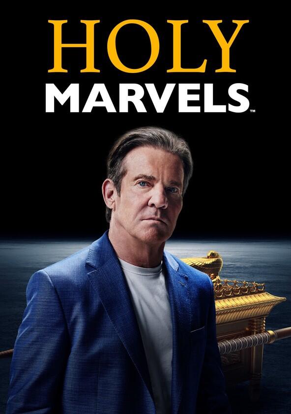 Holy Marvels with Dennis Quaid - Season 2 Holy Marvels with Dennis Quaid - Season 2