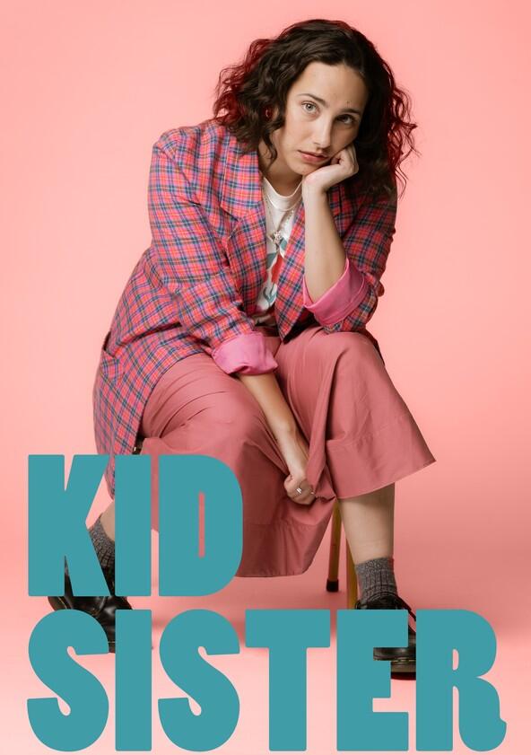 Kid Sister - Season 1 Kid Sister - Season 1