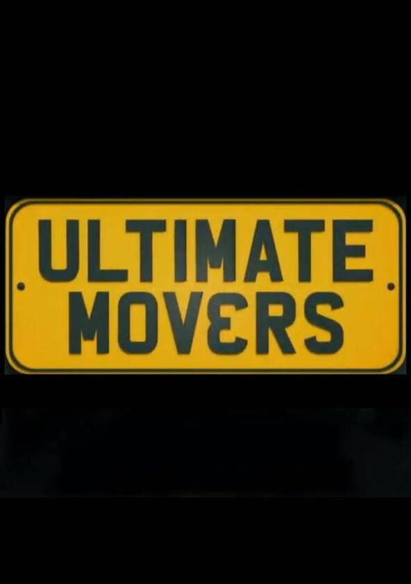 Ultimate Movers - Season 1 Ultimate Movers - Season 1