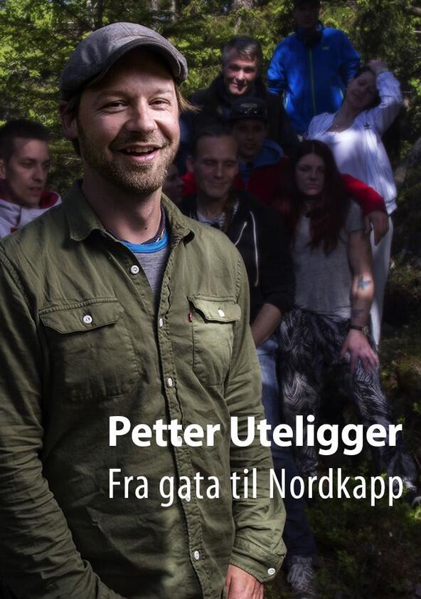 Petter uteligger: Fra gata til Nordkapp - Season 1 Petter uteligger: Fra gata til Nordkapp - Season 1