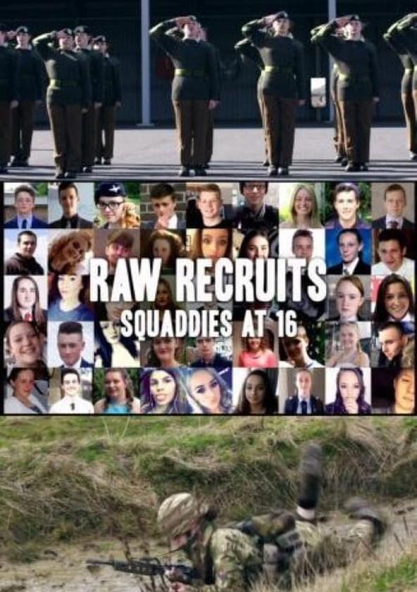 Raw Recruits: Squaddies at 16 - Season 2 Raw Recruits: Squaddies at 16 - Season 2