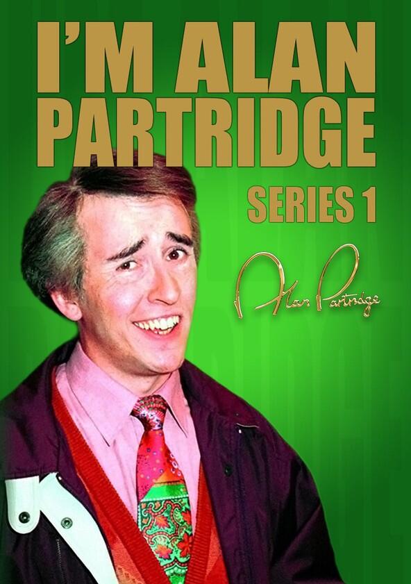 I'm Alan Partridge - Season 1 I'm Alan Partridge - Season 1
