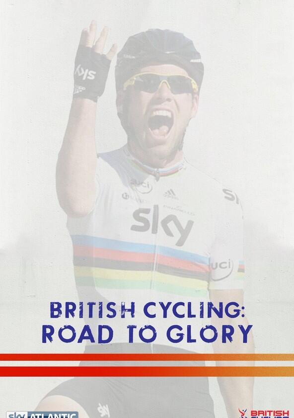 British Cycling: Road to Glory British Cycling: Road to Glory