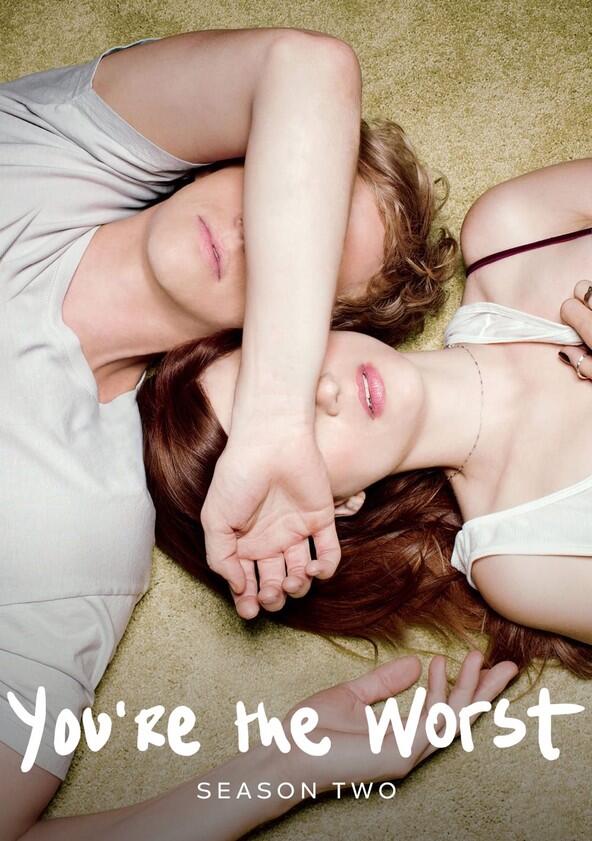 You're the Worst - Season 2 You're the Worst - Season 2