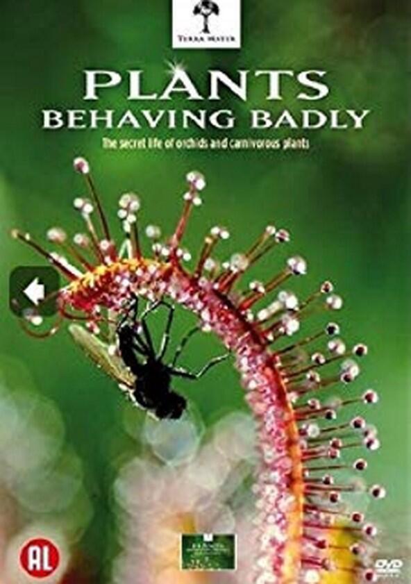 Plants Behaving Badly - Season 1 Plants Behaving Badly - Season 1
