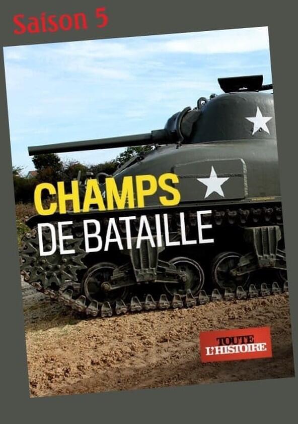 Champs de Bataille - Season 5 Champs de Bataille - Season 5