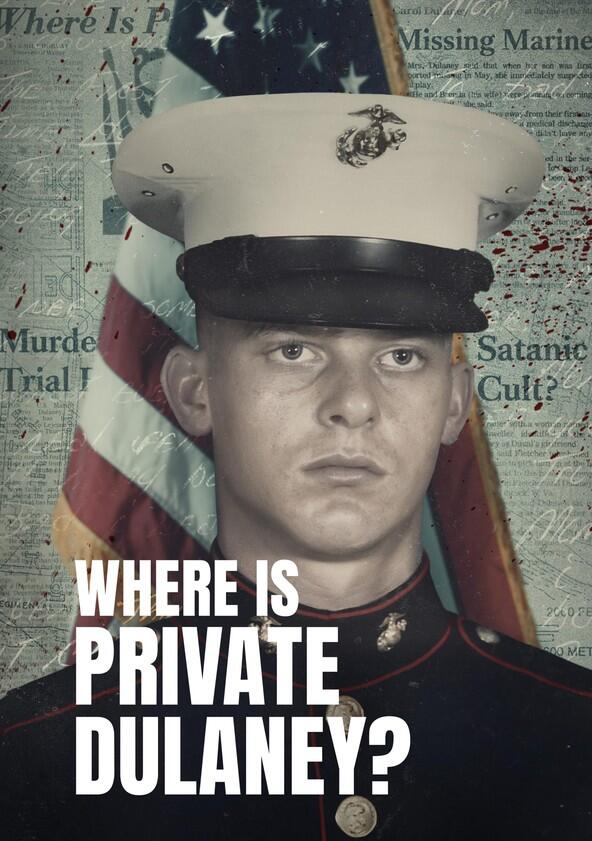 Where Is Private Dulaney? - Season 1 Where Is Private Dulaney? - Season 1