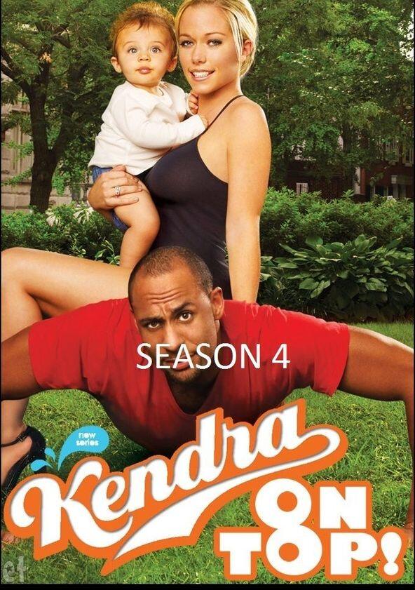 Kendra on Top - Season 4 Kendra on Top - Season 4