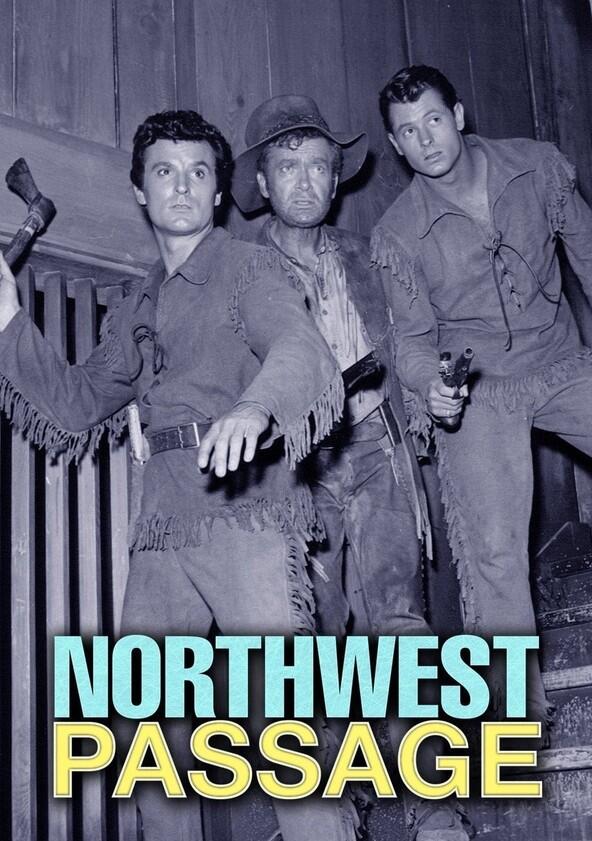 Northwest Passage - Season 1 Northwest Passage - Season 1