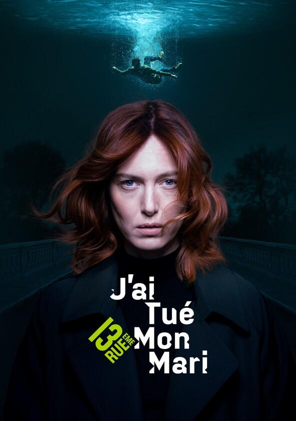 J'ai tué mon mari - Season 1 J'ai tué mon mari - Season 1